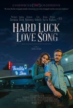 Watch Hard Luck Love Song Vodlocker