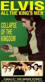 Watch Elvis: All the King\'s Men (Vol. 5) - Collapse of the Kingdom Vodlocker