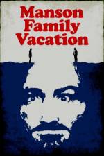 Watch Manson Family Vacation Vodlocker