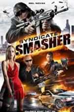 Watch Syndicate Smasher Vodlocker