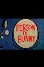 Watch Person to Bunny Vodlocker