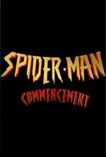 Watch Spider-Man: Commencement Vodlocker