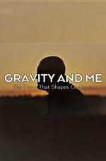 Watch Gravity and Me: The Force That Shapes Our Lives Vodlocker