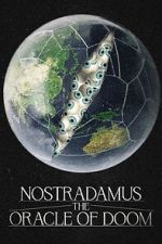 Watch Nostradamus: The Oracle of Doom Wootly