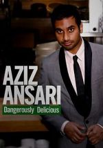 Watch Aziz Ansari: Dangerously Delicious Vodlocker