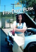 Watch Fish Don\'t Blink Vodlocker