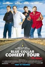Watch Blue Collar Comedy Tour: The Movie Vodlocker