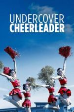 Watch Undercover Cheerleader Vodlocker