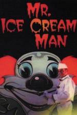 Watch Mr. Ice Cream Man Vodlocker
