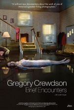 Watch Gregory Crewdson: Brief Encounters Vodlocker