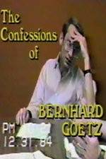 Watch The Confessions of Bernhard Goetz Vodlocker