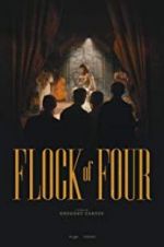 Watch Flock of Four Vodlocker