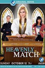 Watch Heavenly Match Vodlocker
