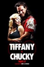 Watch Tiffany + Chucky Part 2 Vodlocker