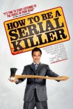 Watch How to Be a Serial Killer Vodlocker