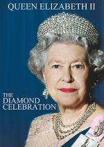 Watch Queen Elizabeth II - The Diamond Celebration Vodlocker