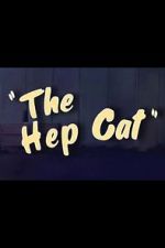 Watch The Hep Cat (Short 1942) Vodlocker