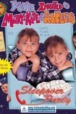 Watch You're Invited to Mary-Kate & Ashley's Sleepover Party Online Vodlocker