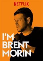 Watch Brent Morin: I\'m Brent Morin Vodlocker