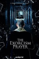 Watch The Exorcism Prayer Vodlocker