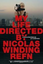 Watch My Life Directed By Nicolas Winding Refn Online Alluc