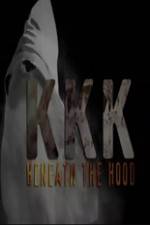 Watch KKK: Beneath the Hood Vodlocker