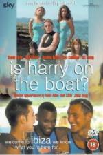 Watch Is Harry on the Boat Vodlocker