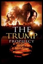 Watch The Trump Prophecy Vodlocker
