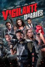 Watch Vigilante Diaries Vodlocker