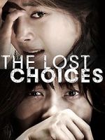 Watch The Lost Choices Vodlocker