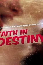 Watch Faith in Destiny Vodlocker