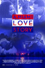 Watch A Miami Love Story Vodlocker