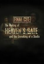 Watch Final Cut: The Making and Unmaking of Heaven\'s Gate Vodlocker