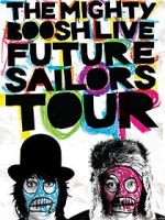 Watch The Mighty Boosh Live: Future Sailors Tour Vodlocker