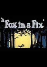 Watch A Fox in a Fix (Short 1951) Vodlocker