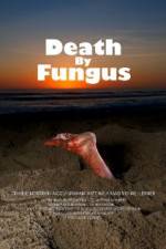 Watch Death by Fungus Vodlocker
