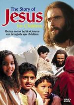 Watch The Story of Jesus for Children Vodlocker