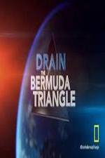 Watch Drain the Bermuda Triangle Vodlocker