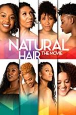 Watch Natural Hair the Movie Vodlocker