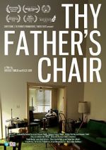 Watch Thy Father\'s Chair Vodlocker