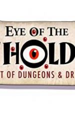 Watch Eye of the Beholder: The Art of Dungeons & Dragons Vodlocker