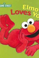 Watch Elmo Loves You Vodlocker