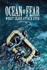 Watch Ocean of Fear Worst Shark Attack Ever Vodlocker