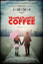 Watch Transatlantic Coffee Vodlocker