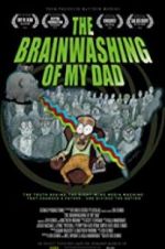 Watch The Brainwashing of My Dad Vodlocker