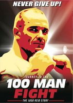 Watch Journey to the 100 Man Fight: The Judd Reid Story Vodlocker