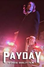 Watch Payday Vodlocker