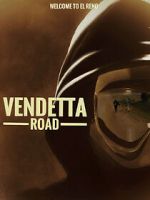 Watch Vendetta Road Online Vodlocker
