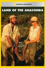 Watch National Geographic Land of the Anaconda Vodlocker
