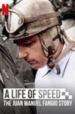 Watch A Life of Speed: The Juan Manuel Fangio Story Vodlocker